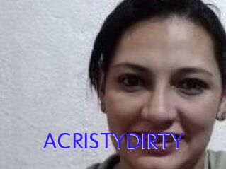 ACRISTYDIRTY