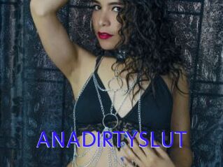 ANADIRTYSLUT