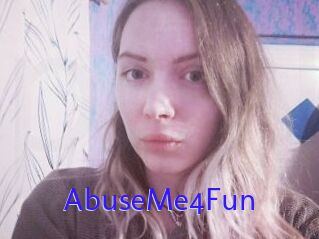 AbuseMe4Fun