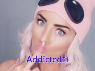 Addicted21