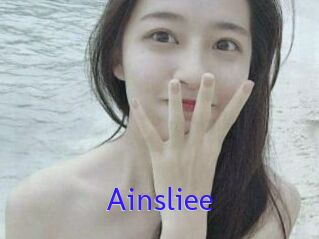 Ainsliee