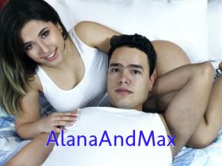 AlanaAndMax