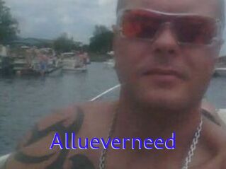 Allueverneed