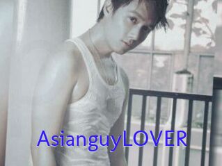 AsianguyLOVER