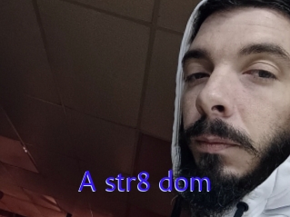 A_str8_dom