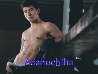 Adanuchiha