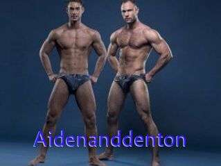 Aidenanddenton