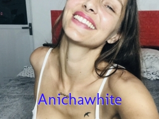 Anichawhite