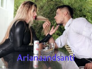 Arianaandsanti