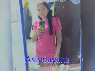 Aslydayana