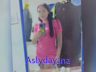 Aslydayana