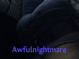 Awfulnightmare