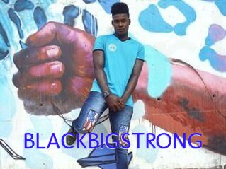 BLACKBIGSTRONG