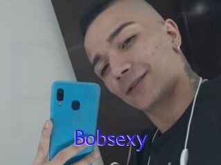 Bobsexy