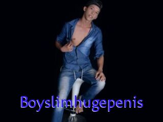 Boyslimhugepenis