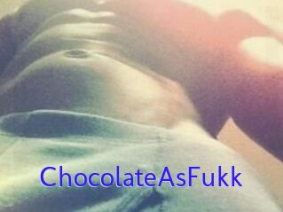 ChocolateAsFukk