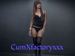 CumXfactoryxxx