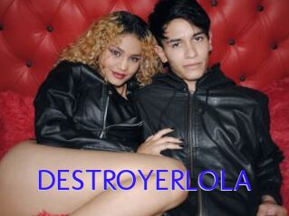 DESTROYERLOLA