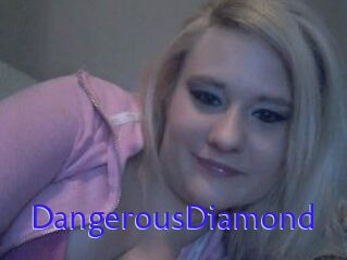 DangerousDiamond