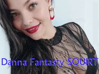 Danna_Fantasty_SQUIRT