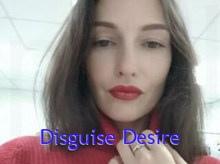 Disguise_Desire