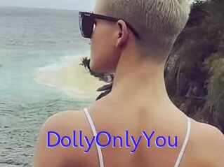 DollyOnlyYou