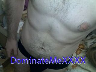 DominateMeXXXX