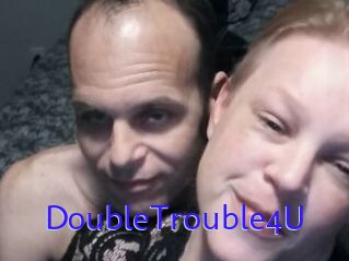 DoubleTrouble4U