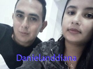 Danielanddiana