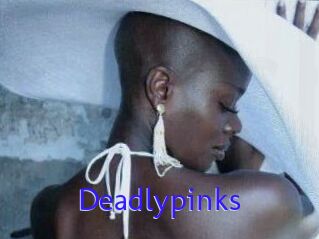 Deadlypinks