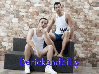 Derickandbilly