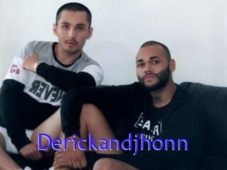 Derickandjhonn