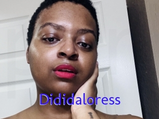 Dididaloress