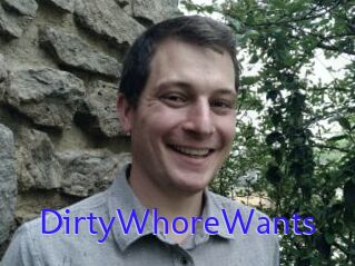 DirtyWhoreWants