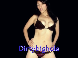 Dirtybighole