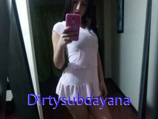 Dirtysubdayana