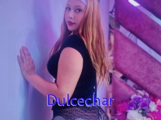 Dulcechar