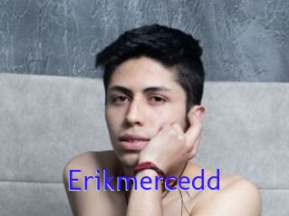 Erikmercedd