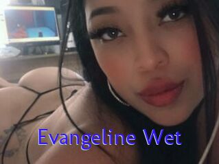 Evangeline_Wet