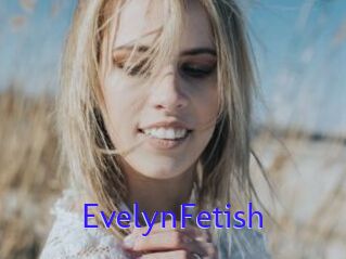 EvelynFetish