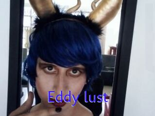 Eddy_lust