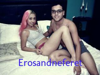 Erosandneferet