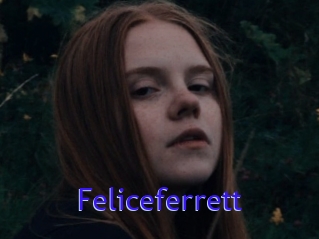 Feliceferrett