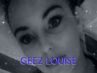 GEEZ_LOUISE