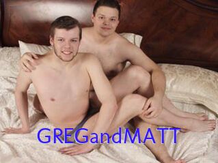 GREGandMATT