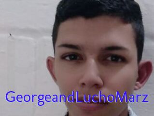 GeorgeandLuchoMarz