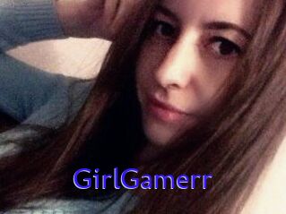 GirlGamerr