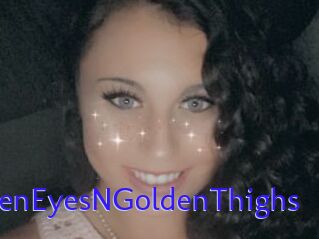 GreenEyesNGoldenThighs