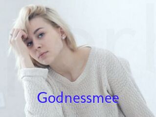 Godnessmee