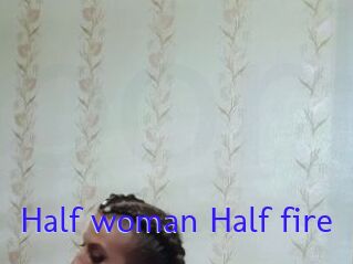 Half_woman_Half_fire